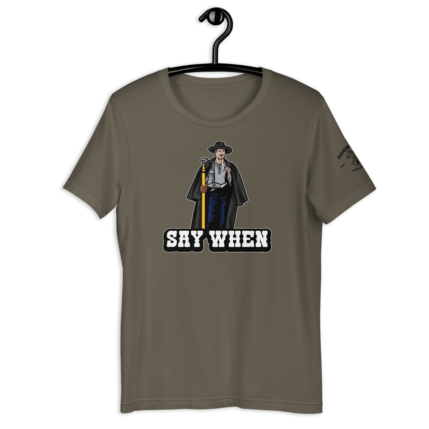 Say When T-Shirt